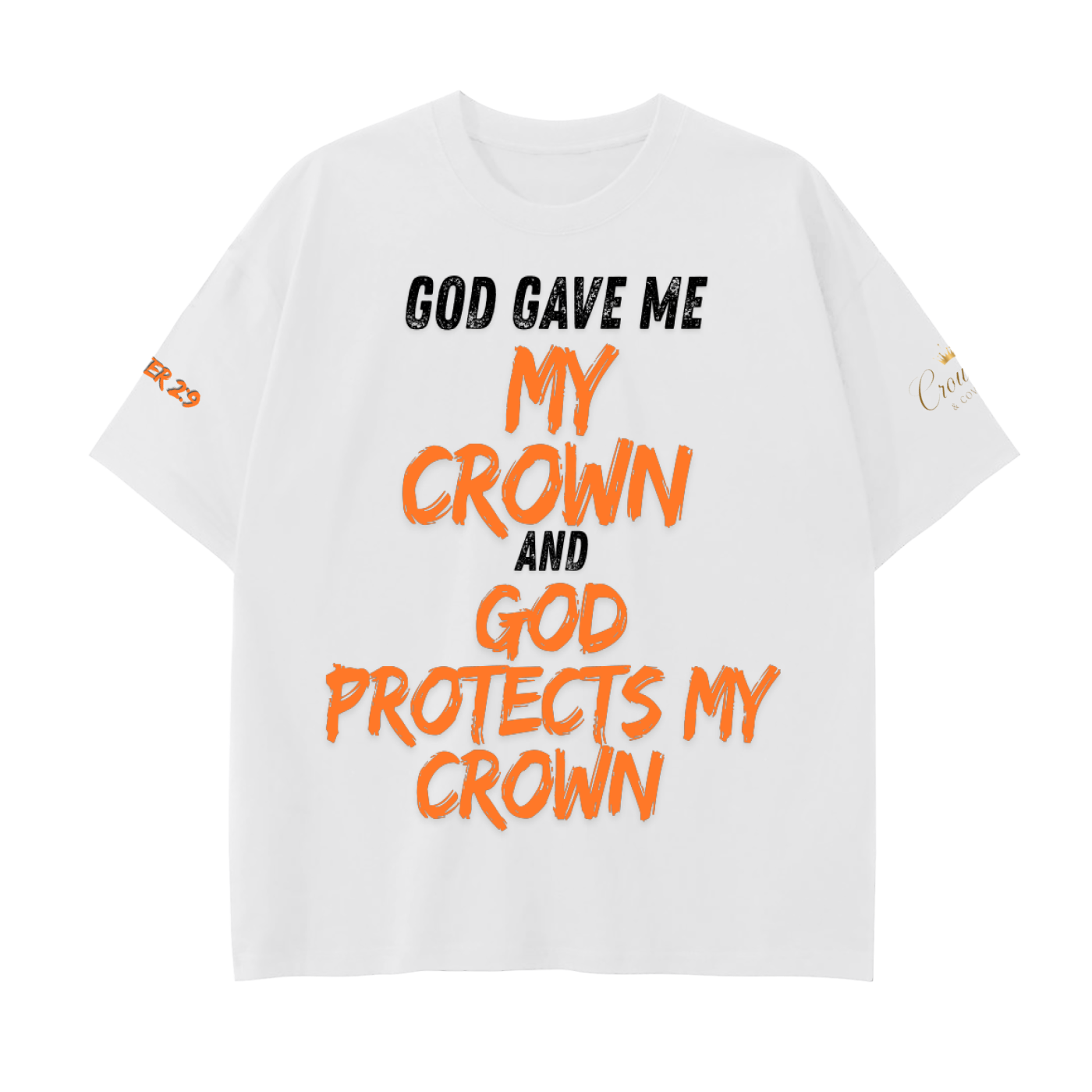 God Gave Me My Crown T-Shirt