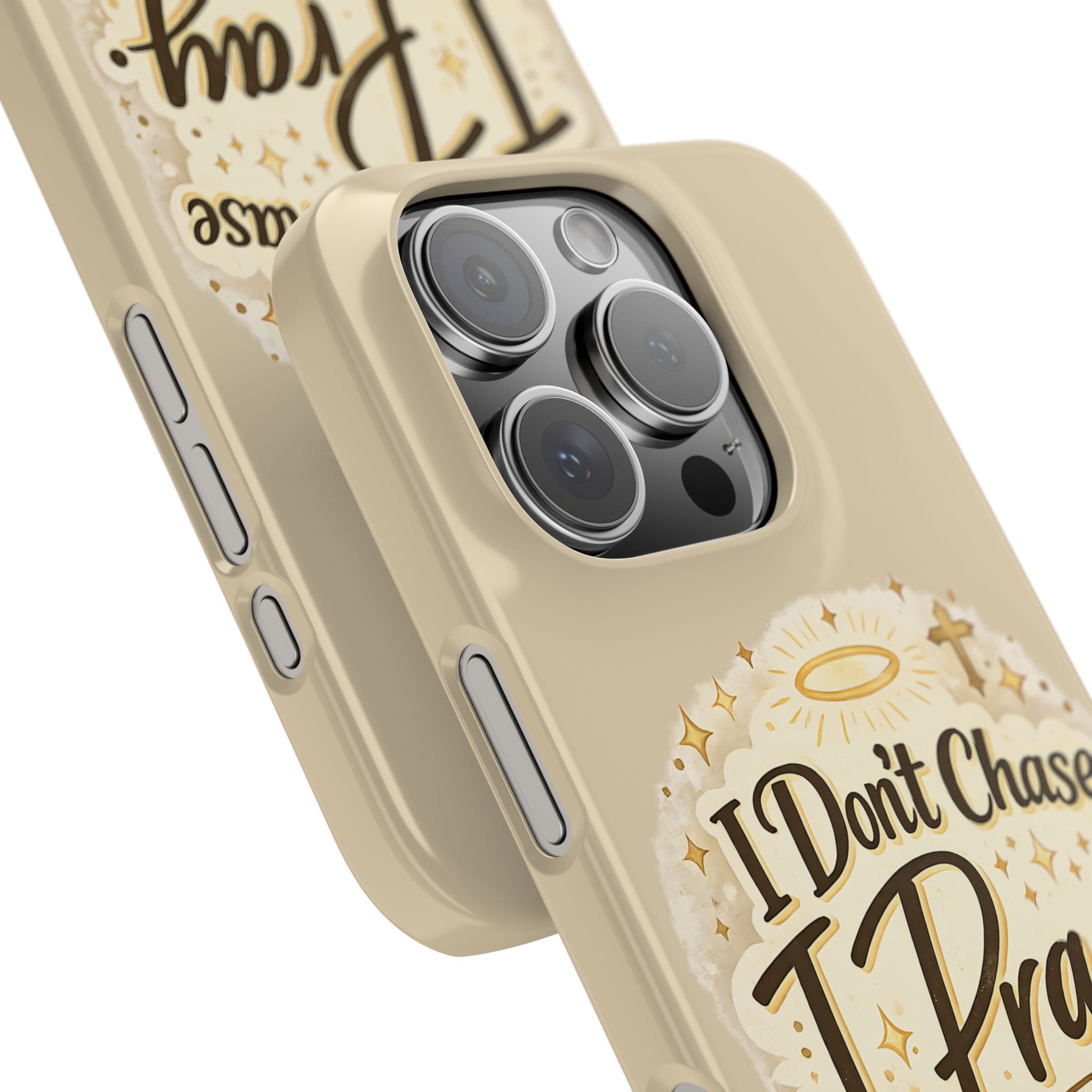 I Don't Chase, I Pray Slim Phone Case — Faith-Based Christian Inspirational Design