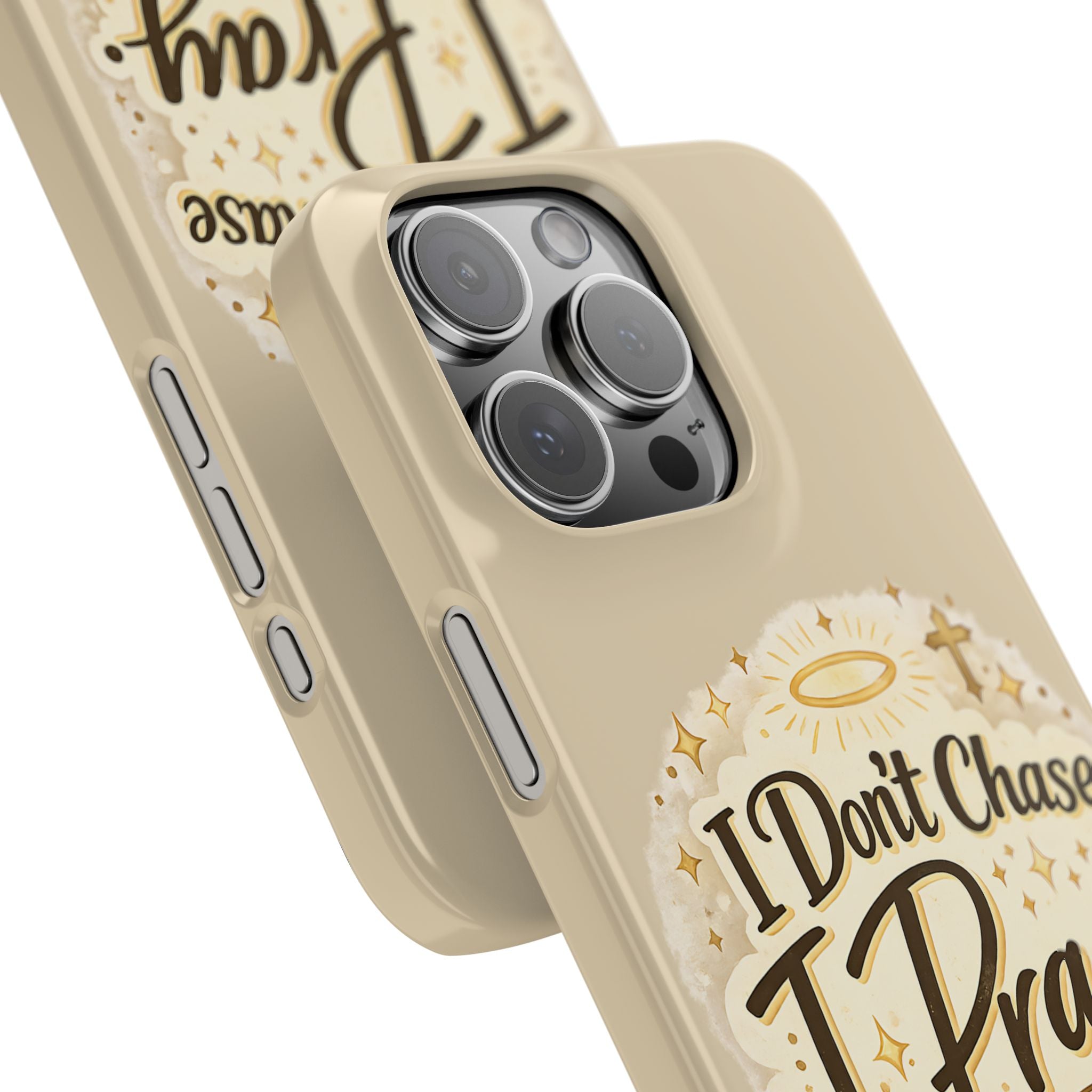 I Don't Chase, I Pray Slim Phone Case — Faith-Based Christian Inspirational Design