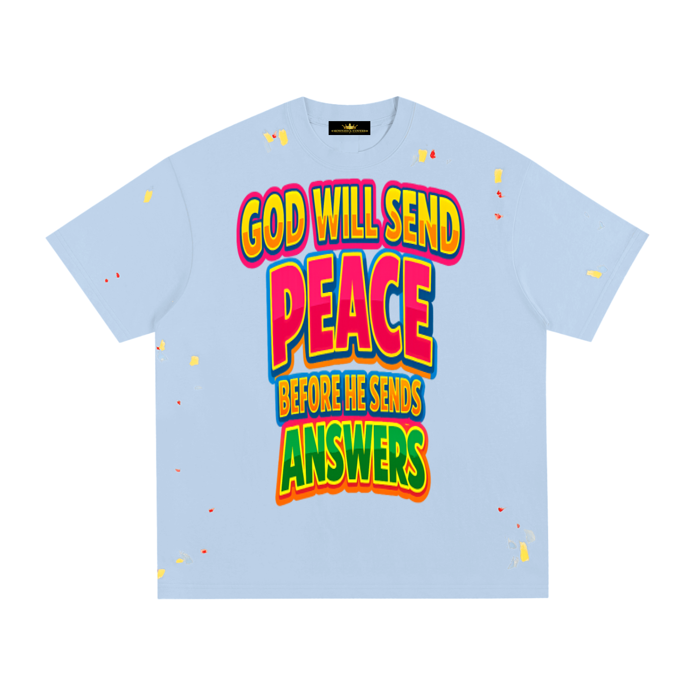 God Will Send Peace  T-Shirt