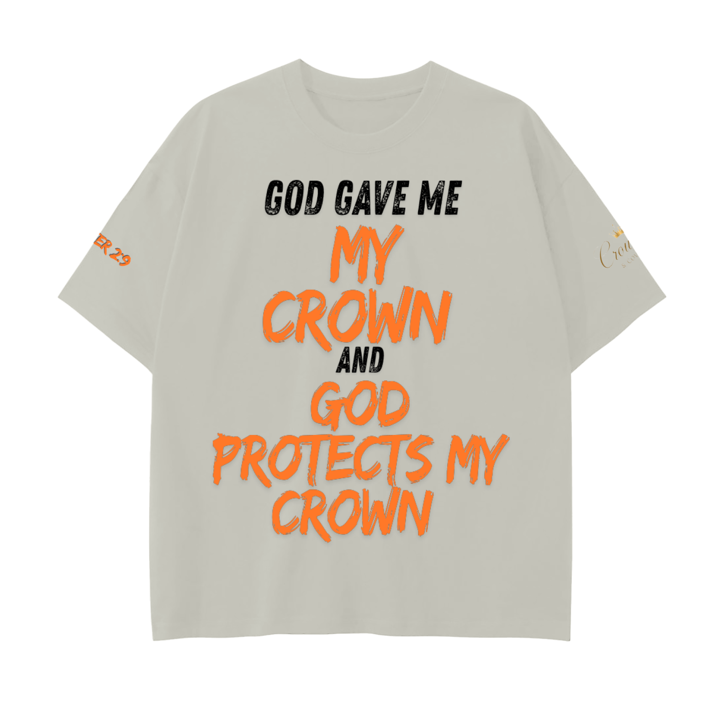God Gave Me My Crown T-Shirt