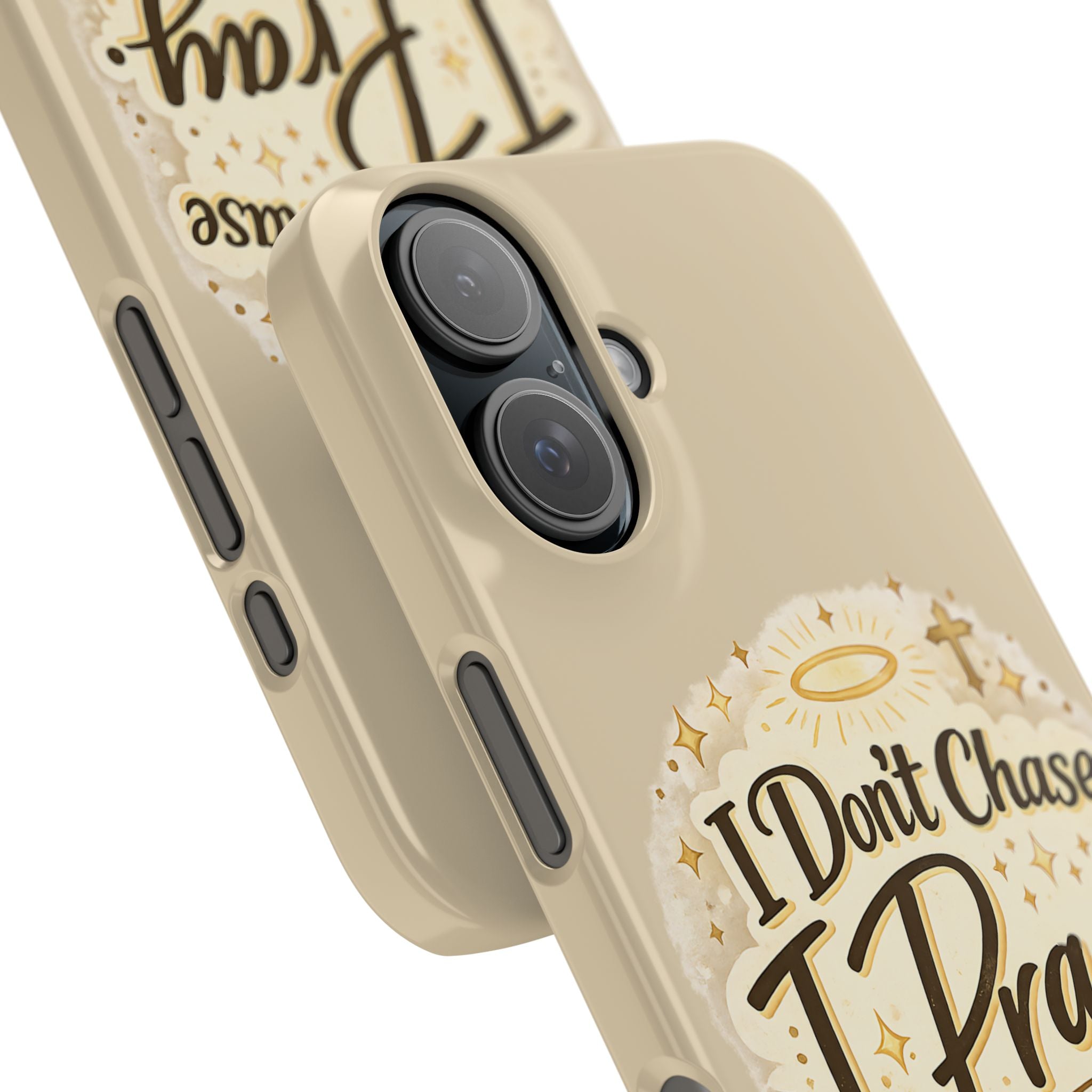 I Don't Chase, I Pray Slim Phone Case — Faith-Based Christian Inspirational Design