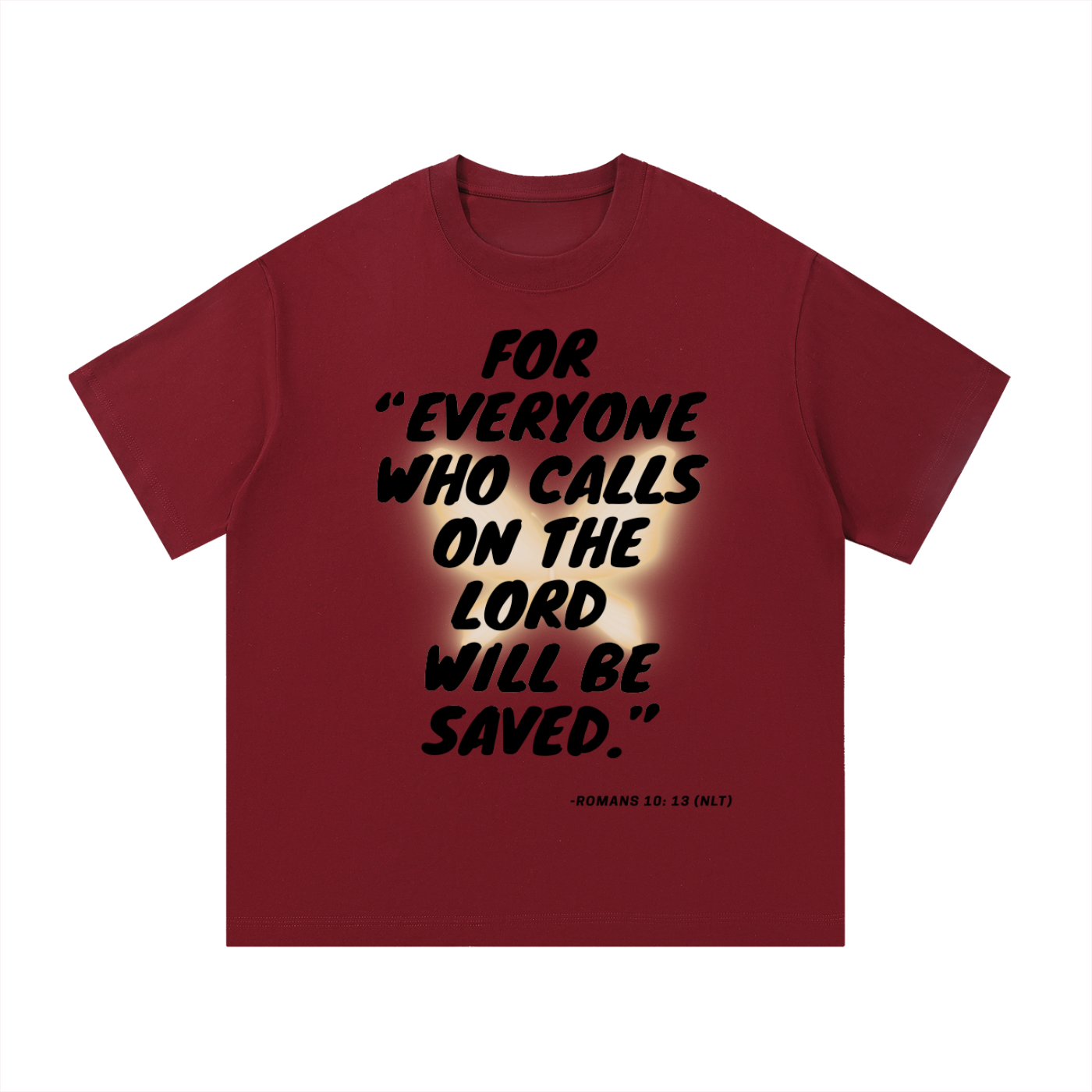 "Romans 10:13" (NLT)T-Shirt