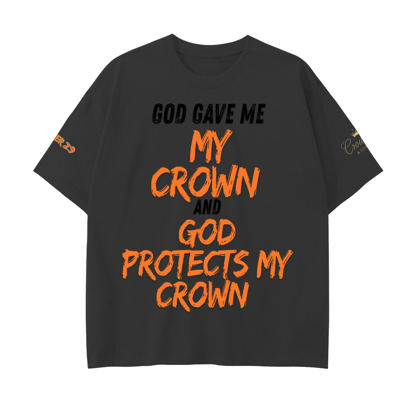 God Gave Me My Crown T-Shirt
