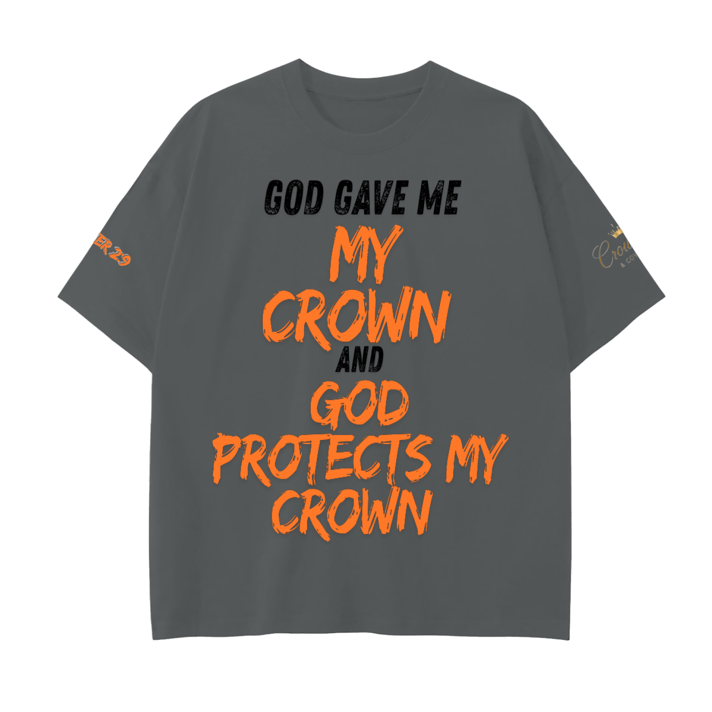 God Gave Me My Crown T-Shirt